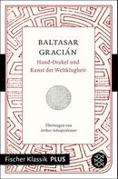 Baltasar Gracián: Hand-Orakel und Kunst der Weltklugheit ★★★★