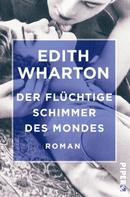 Edith Wharton: Der flüchtige Schimmer des Mondes ★★★