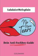 LalalaLetMeExplain: No More Tears ★★★★★