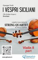 Giuseppe Verdi: Violin II part of "I Vespri Siciliani" for String Quartet 