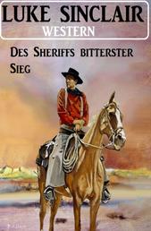 Des Sheriffs bitterster Sieg: Western