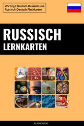 Russisch Lernkarten - Wichtige Deutsch-Russisch und Russisch-Deutsch Flashkarten