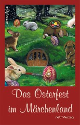 Das Osterfest im Märchenland - Anthologie