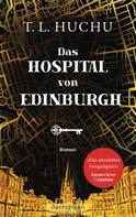 T.L. Huchu: Das Hospital von Edinburgh ★★★★