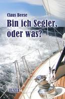 Claus Beese: Bin ich Segler, oder was? ★★★★★