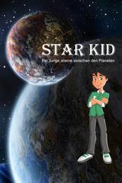 Star Kid - Ein Junge alleine zwischen den Planeten
