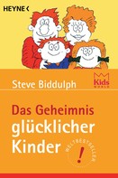 Steve Biddulph: Das Geheimnis glücklicher Kinder ★★★★