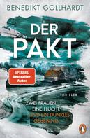 Benedikt Gollhardt: Der Pakt – Zwei Frauen. Eine Flucht. Und ein dunkles Geheimnis. ★★★★