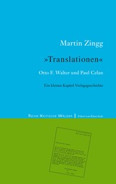 Translationen - Otto. F. Walter und Paul Celan – Ein kleines Kapitel Verlagsgeschichte