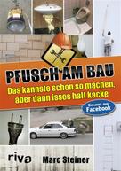 Marc Steiner: Pfusch am Bau ★★★