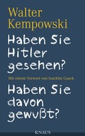 Walter Kempowski: Haben Sie Hitler gesehen? Haben Sie davon gewußt? ★★★★★