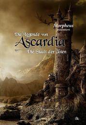Die Legende von Ascardia - Die Stadt der Toten
