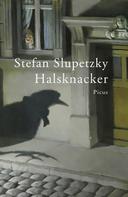 Stefan Slupetzky: Halsknacker ★★★★