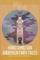 Hans Christian Andersen: Hans Christian Andersen Fairy Tales 