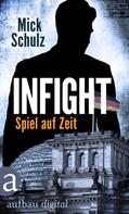 Mick Schulz: Infight - Spiel auf Zeit ★★★