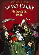 Sonja Kaiblinger: Scary Harry (Band 4) - Ab durch die Tonne ★★★★