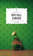 Johannes Wilkes: Der Fall Caruso (eBook) ★★★