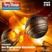 Perry Rhodan 2769: Das Drachenblut-Kommando - Perry Rhodan-Zyklus "Das Atopische Tribunal"