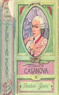 Giacomo Casanova: The Memoirs of Jacques Casanova de Seingalt 