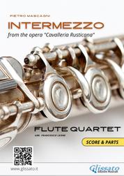 Flute Quartet sheet music: Intermezzo (score & parts) - from the opera "Cavalleria Rusticana"