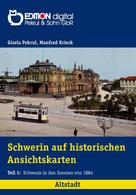 Gisela Pekrul: Schwerin auf historischen Ansichtskarten ★★★