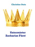 Christine Stutz: Untermieter Zacharias Fürst ★★★★★