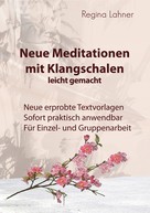 Regina Lahner: Neue Meditationen mit Klangschalen ★★★★★
