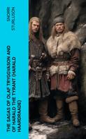 Snorri Sturluson: The Sagas of Olaf Tryggvason and of Harald The Tyrant (Harald Haardraade) 