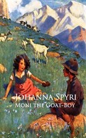 Johanna Spyri: Moni the Goat-Boy 