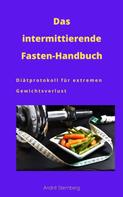 André Sternberg: Das intermittierende Fasten-Handbuch 