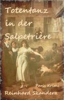 Reinhard Skandera: Totentanz in der Salpetrière 