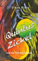 Claus Bisle: Quintus Zickel und die Schwebewesen 