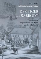 Arnd Krenz: Der Tiger von Sabrodt 