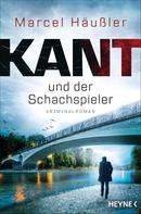 Marcel Häusler: Kant und der Schachspieler ★★★★