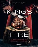 Jürgen Kernegger: Kings of Fire ★