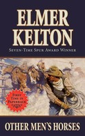 Elmer Kelton: Other Men's Horses ★★★★★