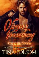 Tina Folsom: Olivers Versuchung (Scanguards Vampire - Buch 7) ★★★★★
