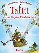 Julia Boehme: Tafiti und das fliegende Pinselohrschwein (Band 2) ★★★★★