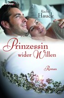 Rachel Hauck: Prinzessin wider Willen ★★★★