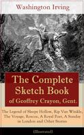 Washington Irving: The Complete Sketch Book of Geoffrey Crayon, Gent. (Illustrated) 