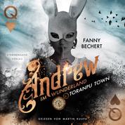 Andrew im Wunderland (Band 2) - Toranpu Town