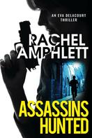 Rachel Amphlett: Assassins Hunted ★★★★