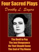 Dorothy L. Sayers: Four Sacred Plays 