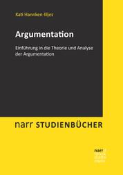 Argumentation - Einführung in die Theorie und Analyse der Argumentation