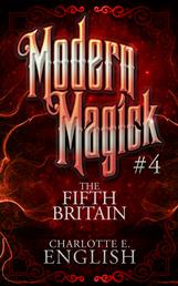 The Fifth Britain - Modern Magick: 4