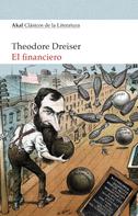 Theodore Dreiser: El financiero 