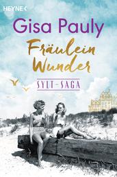 Fräulein Wunder - Sylt-Saga 1 - Roman
