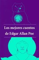 Edgar Allan Poe: Los mejores cuentos de Edgar Allan Poe (con índice activo) 