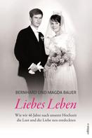 Bernhard Bauer: Liebes Leben 