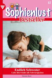 Sophienlust Bestseller 57 – Familienroman - Endlich Schwestern